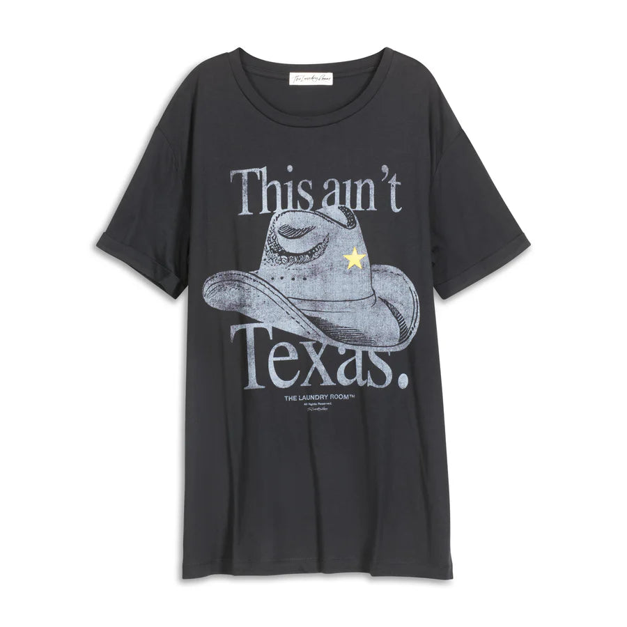 This Aint Texas Oversized Tee